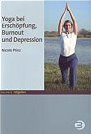 Yoga bei Erschöpfung, Burnout und Depression