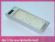 Abb. 3: Das neue OptiSanPro-Gerät 