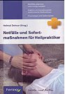 Notfälle und Sofortmaßnahmen für Heilpraktiker